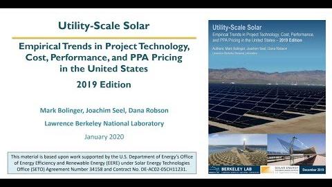 Utility-Scale Solar: Empirical Trends in Project Technology, Cost, Performance, and PPA Pricing in the United States – 2019 Edition