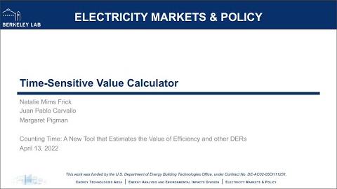 Counting Time: A New Tool Estimates the Value of Efficiency, Solar and Other Distributed Resources Based on When They Save Electricity
